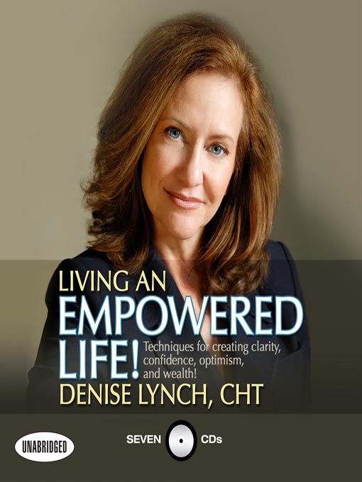 Title details for Living an Empowered Life by Denise Lynch - Available